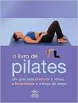 O Livro de Pilates - sebo online