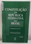 Constituicao Da Republica Federativa Do Brasil - Atualizada Ate A Ec N 32