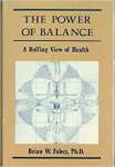 The Power of Balance: A Rolfing View of Health - sebo online