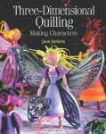 Three-Dimensional Quilling: Making Characters