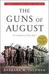 The Guns of August: The Outbreak of World War I; Barbara W. Tuchman\'s Great War Series - sebo online