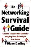 The Networking Survival Guide: Get the Success You Want By Tapping Into the People You Know - sebo online