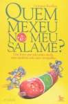QUEM MEXEU NO MEU SALAME - sebo online