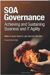 SOA Governance: Achieving and Sustaining Business and IT Agility