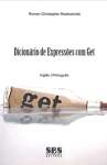 Dicionrio de Expresses com GET. Ingls-Portugus - sebo online