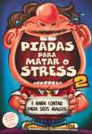 PIADAS PARA MATAR O STRESS V.2 - sebo online