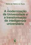 MODERNIZAO   DA UNIVERSIDADE E A TRANSFORMAO  - sebo online