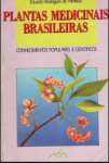 Plantas Medicinais Brasileiras: Conhecimentos Populares e Cientficos - sebo online