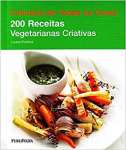 Culinria de Todas as Cores - 200 Receitas Vegetarianas Criativas - sebo online