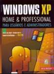 Windows Xp - Home E Professional Para Usurios E Administradores - sebo online