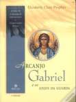 Arcanjo Gabriel e os Anjos da Guarda - sebo online