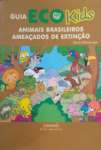 Guia Eco Kids - Animais Brasileiros Ameaados de Extino - sebo online