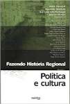Poltica E Cultura - Fazendo Histria Regional - sebo online