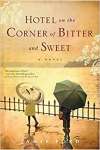 Hotel on the Corner of Bitter and Sweet: A Novel(capa dura)