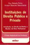 Instituicoes De Direito Publico E Privado: Introducao Ao Estudo Do Direito-Nocoes De Etica Profissional (Publicacao Atlas) (Portuguese Edition) - sebo online