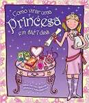 Como virar uma princesa em at 7 dias - sebo online