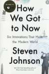 How We Got to Now: Six Innovations That Made the Modern World - sebo online