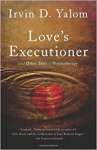 Love\'s Executioner: And Other Tales of Psychotherapy - sebo online