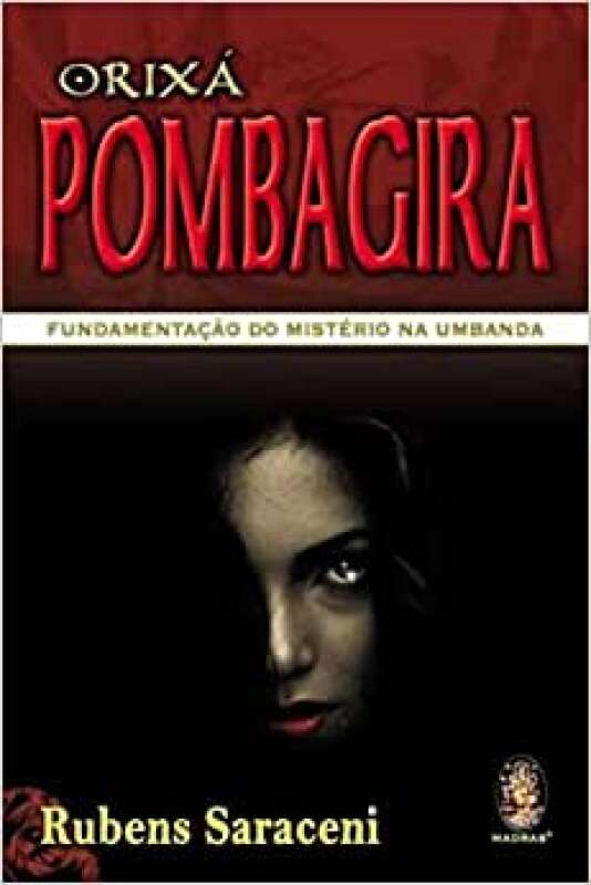 Livro Orixá Pombagira Fundamentação Do Mistério Exu Na Umbanda Rubens Saraceni Sebo Online 4328