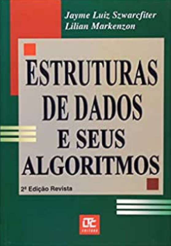 Livro: Estruturas De Dados E Seus Algoritmos - Lilian Markenzon - Sebo ...