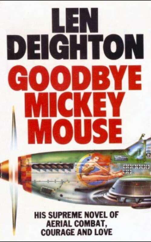 Livro: Goodbye Mickey Mouse - LEN DEIGHTON - Sebo Online Container Cultura