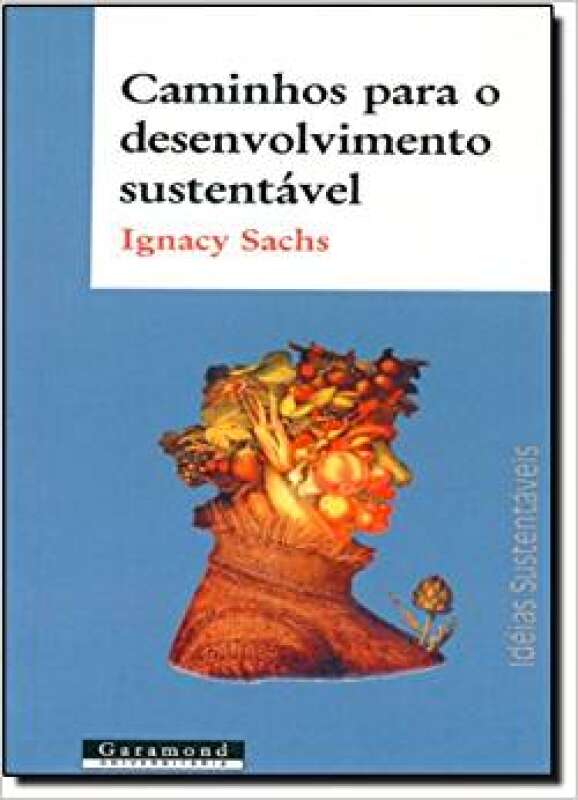 Livro: Caminhos Para O Desenvolvimento Sustentável - Ignacy Sachs ...