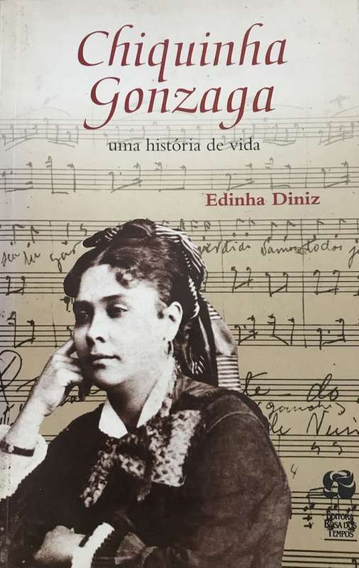 Chiquinha Gonzaga - Música Substantivo Feminino - IN-EDIT BRASIL