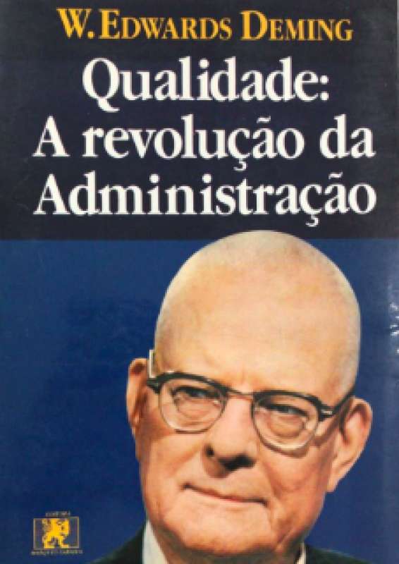 Livro: Qualidade: A Revolução Da Administração - W. Edwards Deming ...