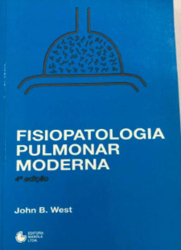 Livro: Fisiopatologia Pulmonar Moderna - John B. West - Sebo Online ...