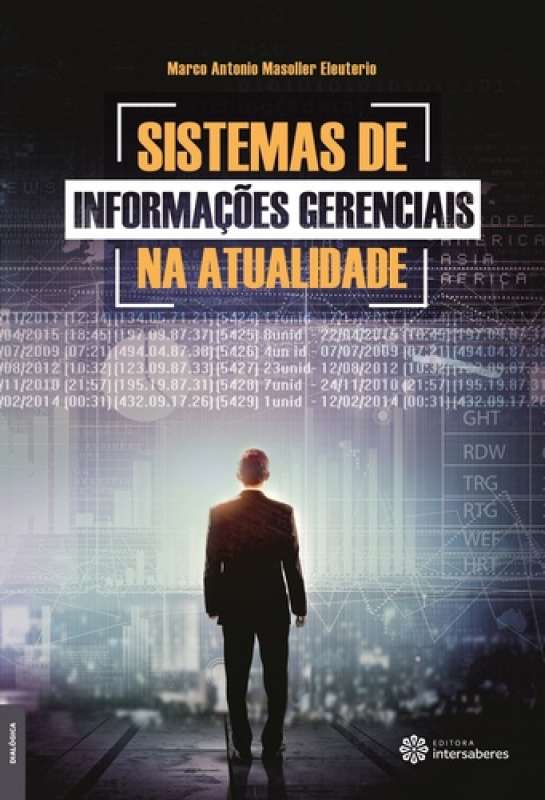 Livro Sistemas De InformaÇÕes Gerenciais Na Atualidade Marco Antonio