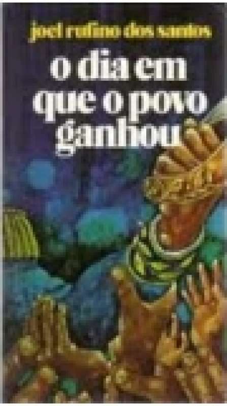 Livro O Dia Em Que O Povo Ganhou Joel Rufino Dos Santos Sebo Online Container Cultura 8731