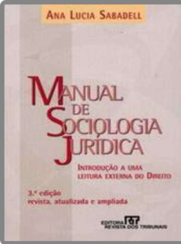 Livro Manual De Sociologia Jurídica Ana L Sabadell Sebo Online Container Cultura 0393