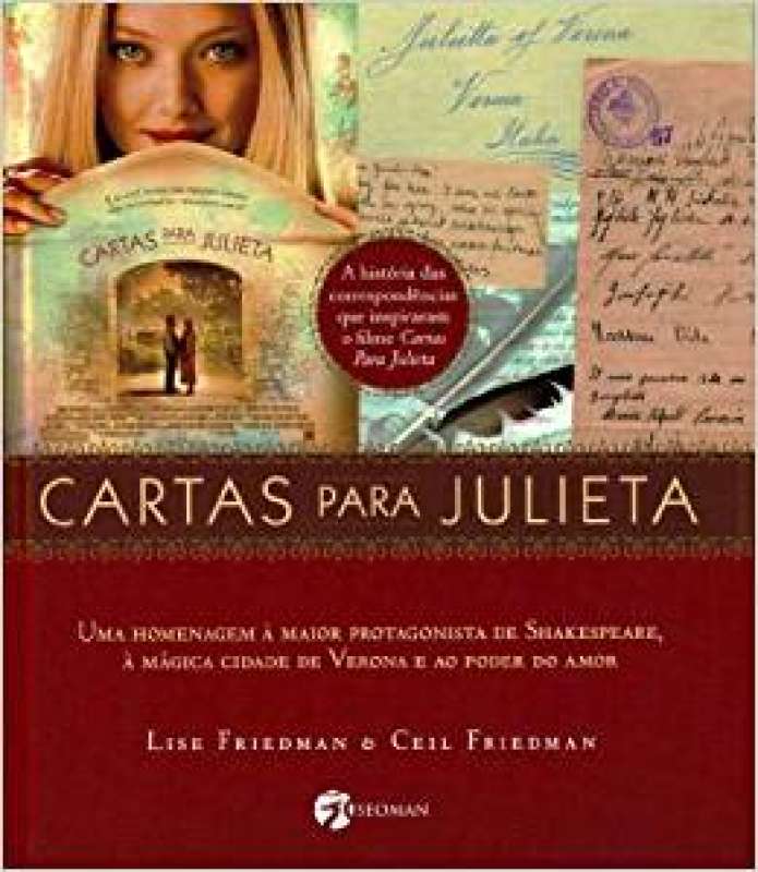 Cartas para Julieta: Uma Homenagem a Maior Protagonista de Shakespeare, à  Mágica Cidade de Verona e ao Poder do Amor