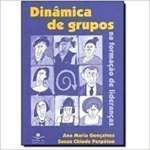 Livro: Dinamica De Grupos Na Formacao De Liderancas - Ana Maria ...