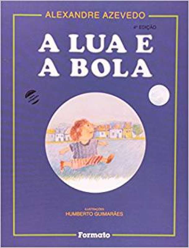 Livro A Lua E A Bola Alexandre Azevedo Sebo Online Container Cultura